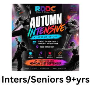 Autumn Intensives (Inters/Seniors 9+Yrs) 25th-29th October